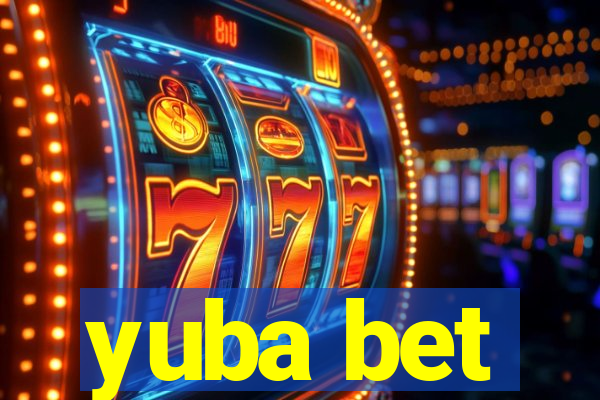 yuba bet